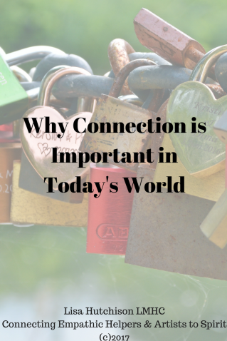 Why Connection is Important in Today's World