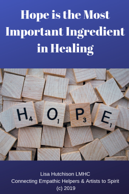 Hope is the Most Important Ingredient to Healing (1)